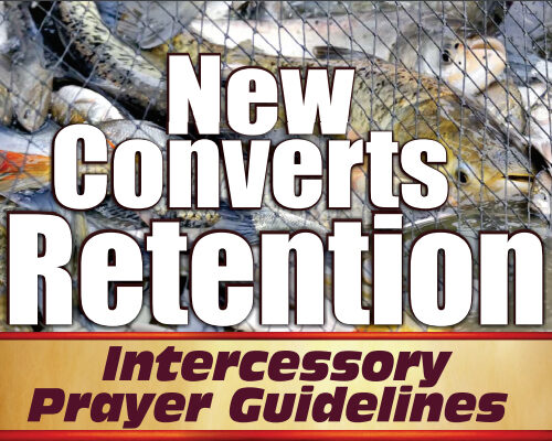 Towards New Converts Retention Prayer Guidelines